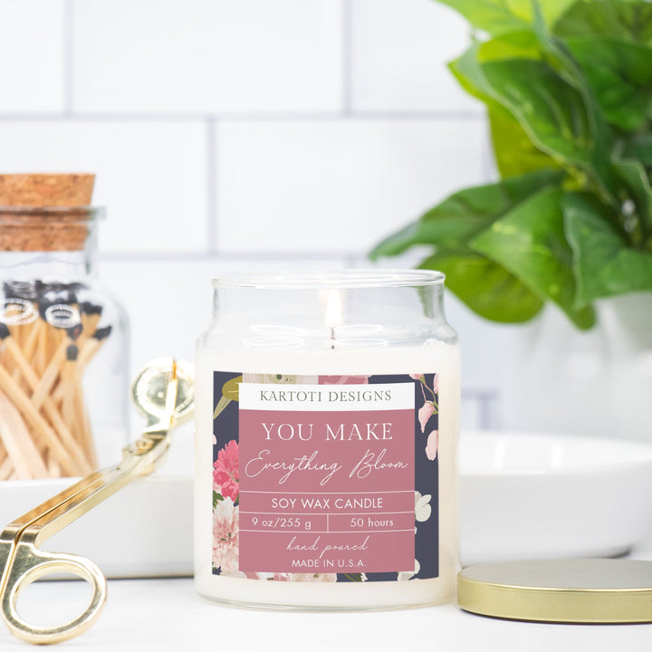 You Make Everything Bloom Candle Apothecary Jar 9oz