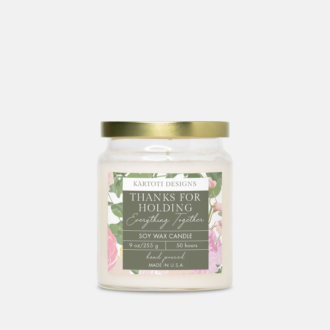 Thanks for Holding Everything Together Candle Apothecary Jar 9oz