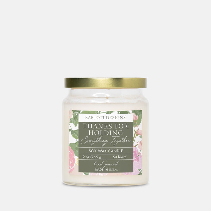 Thanks for Holding Everything Together Candle Apothecary Jar 9oz